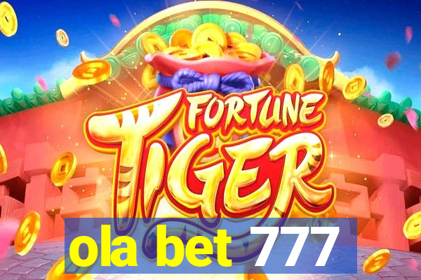 ola bet 777